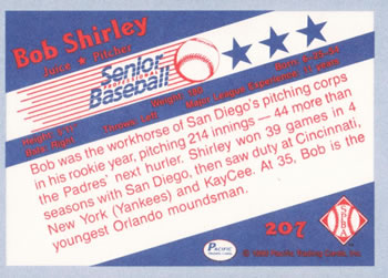 1990 Pacific Senior League #207 Bob Shirley Back