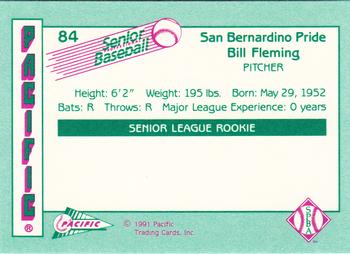 1991 Pacific Senior League #84 Bill Fleming Back