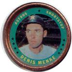 1971 Topps - Coins #89 Denis Menke Front