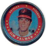 1971 Topps - Coins #90 Jim Palmer Front