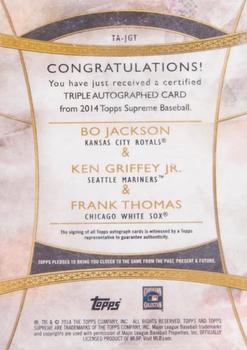 2014 Topps Supreme - Triple Autographs #TA-JGT Bo Jackson / Frank Thomas / Ken Griffey Jr. Back