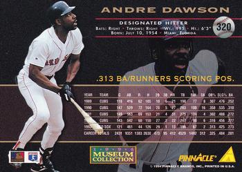 1994 Pinnacle - Museum Collection #320 Andre Dawson Back