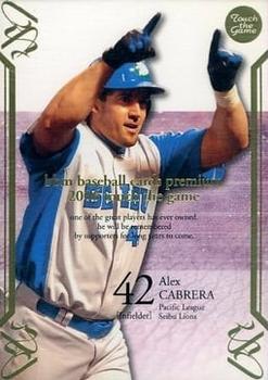 2006 BBM Touch the Game #033 Alex Cabrera Front