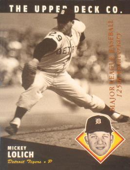 1994 Upper Deck All-Time Heroes - 125th Anniversary #91 Mickey Lolich Front