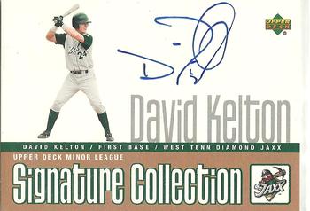 2002 Upper Deck Minor League - Signature Collection #DKE David Kelton Front