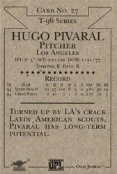 1996 Signature Rookies Old Judge #27 Hugo Pivaral Back