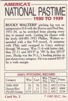 1985 Big League Collectibles America's National Pastime #2 Bucky Walters Back