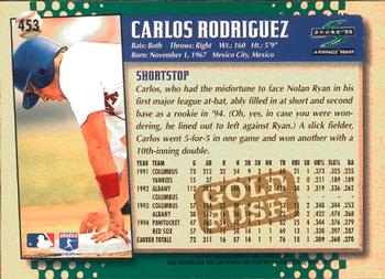 1995 Score - Gold Rush #453 Carlos Rodriguez Back
