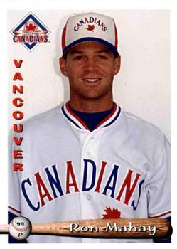 1999 Grandstand Vancouver Canadians #NNO Ron Mahay Front