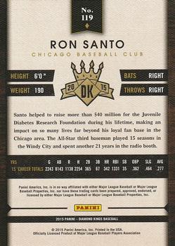 2015 Panini Diamond Kings #119 Ron Santo Back