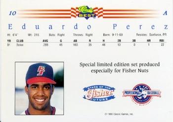 1992 Classic Best Fisher Nuts #10 Eduardo Perez Back