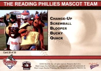 2004 MultiAd Reading Phillies #29 Change-Up / Screwball / Blooper / Bucky / Quack Back