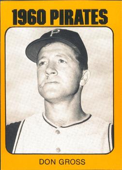 1980 TCMA 1960 Pittsburgh Pirates #0009 <b>Don Gross</b> - 109825-24873850Fr