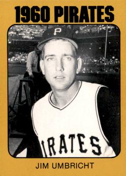 1980 TCMA 1960 Pittsburgh Pirates #0011 Jim Umbricht Front