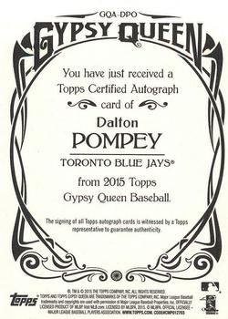 2015 Topps Gypsy Queen - Autographs #GQA-DPO Dalton Pompey Back