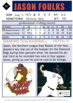 1999 Warning Track Albany-Colonie Diamond Dogs #31 Jason Foulks Back