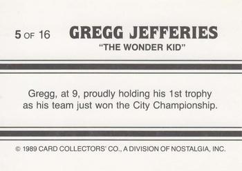 1989 Card Collectors Gregg Jefferies Wonder Kid #5 Gregg Jefferies  Back