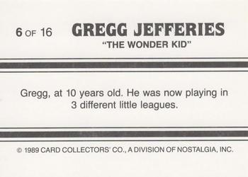 1989 Card Collectors Gregg Jefferies Wonder Kid #6 Gregg Jefferies  Back