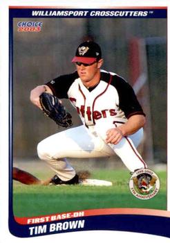2003 Choice Williamsport Crosscutters #05 Tim Brown Front