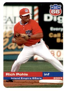 2003 Grandstand Inland Empire 66ers #NNO Rich Pohle Front