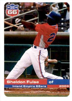 2003 Grandstand Inland Empire 66ers #NNO Sheldon Fulse Front