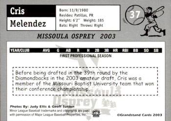 2003 Grandstand Missoula Osprey #37 Cris Melendez Back