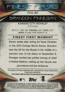 2015 Finest - Firsts Autographs #FFA-BF Brandon Finnegan Back