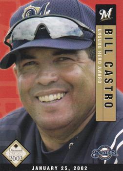 2002 Milwaukee Brewers Diamond Celebration #NNO Bill Castro Front