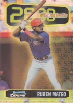 1999 Bowman Chrome - 2000 Rookie of the Year Favorites Refractors #ROY4 Ruben Mateo  Front