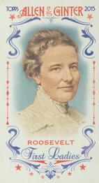 2015 Topps Allen & Ginter - Mini First Ladies #FIRST-23 Edith Roosevelt Front