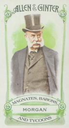 2015 Topps Allen & Ginter - Mini Magnates, Barons, and Tycoons #MBT-5 J.P. Morgan Front