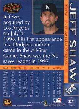 1999 Pacific - Platinum Blue #227 Jeff Shaw  Back