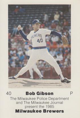 1985 Milwaukee Brewers Police #NNO Bob Gibson Front