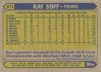 1987 Topps #671 Ray Soff Back