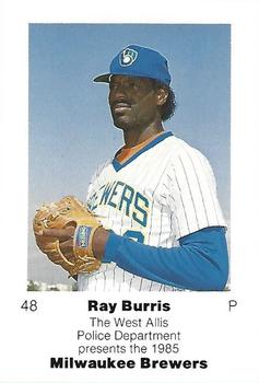 1985 Milwaukee Brewers Police - West Allis Police Department #NNO Ray Burris Front