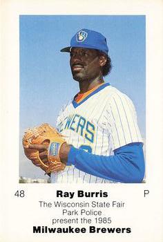 1985 Milwaukee Brewers Police - Wisconsin State Fair Park Police #NNO Ray Burris Front