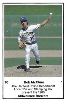 1986 Milwaukee Brewers Police - Hartford Police Department, Local 152 & Stamping Co. #NNO Bob McClure Front