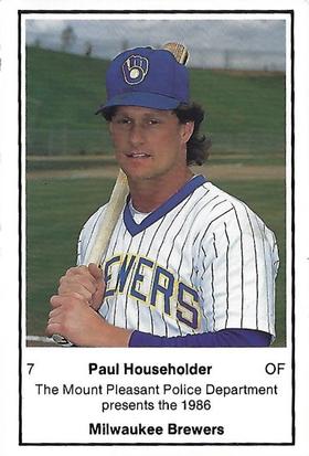 1986 Milwaukee Brewers Police - Mount Pleasant Police Department #NNO Paul Householder Front