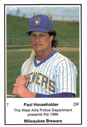 1986 Milwaukee Brewers Police - West Allis Police Department #NNO Paul Householder Front