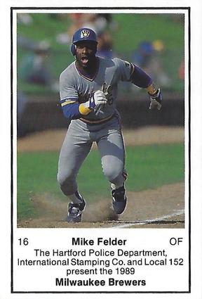 1989 Milwaukee Brewers Police - Hartford Police Department, International Stamping Co. and Local 152 #NNO Mike Felder Front