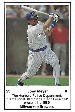1989 Milwaukee Brewers Police - Hartford Police Department, International Stamping Co. and Local 152 #NNO Joey Meyer Front