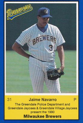 1990 Milwaukee Brewers Police - Greendale Police Department and Greendale Jaycees & Greendale Village Jaycees #NNO Jaime Navarro Front