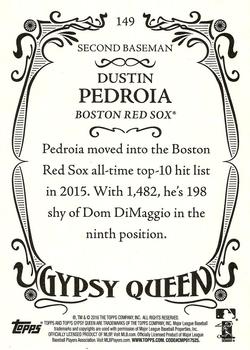 2016 Topps Gypsy Queen #149 Dustin Pedroia Back