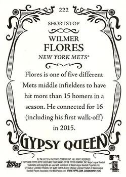 2016 Topps Gypsy Queen #222 Wilmer Flores Back