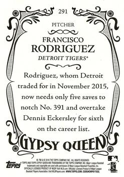 2016 Topps Gypsy Queen #291 Francisco Rodriguez Back