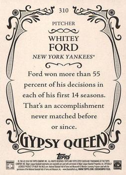 2016 Topps Gypsy Queen #310 Whitey Ford Back