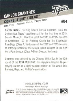 2015 Choice Connecticut Tigers #04 Carlos Chantres Back