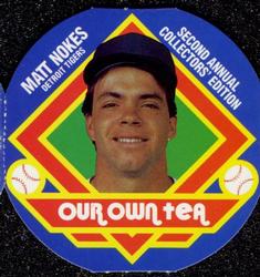 1988 Our Own Tea Discs #5 Matt Nokes Front