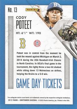 2015 Panini Contenders - Game Day Tickets #13 Cody Poteet Back