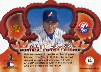 2000 Pacific Crown Royale - Limited #83 Matt Blank  Back